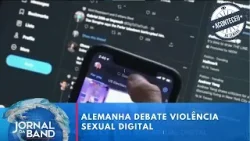Alemanha endurece penas para casos de violência sexual digital | Aconteceu na Semana