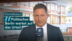 Erbschaftssteuer: Einordnung von ARD-Rechtsexperte Frank Bräutigam | 13.10.26