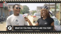 What do you feel people like you for?- Voxpop
