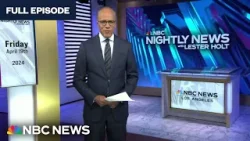 Nightly News Full Broadcast - April 19