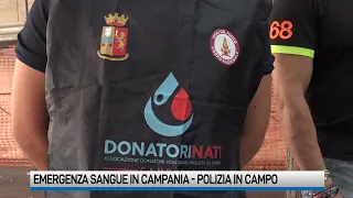 Emergenza sangue, la Polizia di Stato in campo
