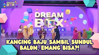Kancing Baju Sambil Sundul Balon, Emang Bisa! - DREAMBOX (24/09/26) P3