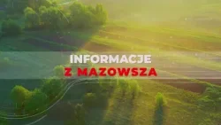 Informacje z Mazowsza #138 Informacje z Mazowsza #138