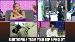 Bluethopia x Tram | Your TOP 5 #bbnaija Season 11 Relieve Every Moment on Reality Check