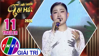 Trailer | Hãy Nghe Tôi Hát 2026 - Tập 11