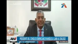 Presidente del Consejo Dominicano Evangélica llama al diálogo