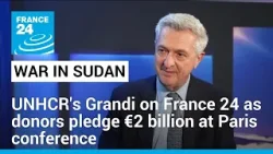 War in Sudan: UNHCR's Filippo Grandi speaks to France 24 • FRANCE 24 English