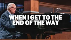When I Get To The End Of The Way (LIVE) | Jimmy Swaggart