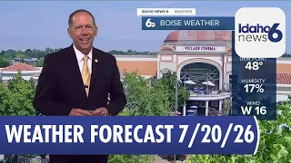 Scott Dorval's Idaho News 6 forecast - July 20, 2026
