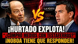 Gato encerrado": Hurtado vincula gastos reservados de Noboa con compra de medios
