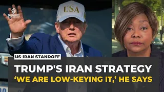 Trump says US ‘low-keying it’ with Iran as Tehran firm on Hormuz conditions