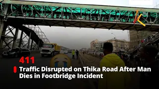 Traffic Disrupted on Thika Road After Man Dies in Footbridge Incident
