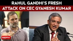 Rahul Gandhi's Fresh Attack On CEC Gyanesh Kumar, Demands Resignation