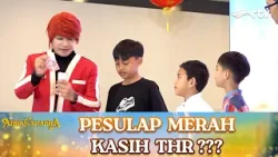 PESULAP MERAH KASIH THR??? | ABRAKADABRA