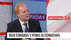 Edwards y penas alternativas: “Tienen tanto odio a personas que quieren que se mueran en la cárcel”