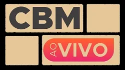 CBM ao vivo | 16.02.26