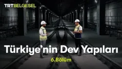 Türkiye’nin Dev Yapıları | Gayrette-İstanbul Havalimanı Metro Hattı | TRT Belgesel