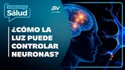 How to Turn On Neurons With Light? The Nobel Prize in Medicine | Let's Talk Health🩺| Ecuavisa