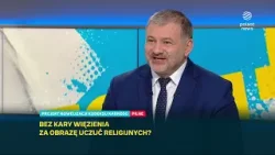 KONIEC Z WIĘZIENIEM ZA OBRAZĘ UCZUĆ RELIGIJNYCH? ŻUREK O REFORMIE KODEKSU KARNEGO