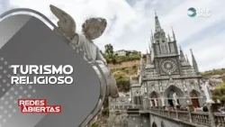 ¿Aprovecha usted el TURISMO RELIGIOSO? ¿Conoce la oferta dispuesta en el país? #RedesAbiertas