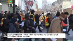 Традиция Страстной пятницы возвращается на улицы центра Калгари.