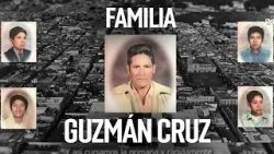Familia Guzmá Cruz | Documental Somos la Resistencia