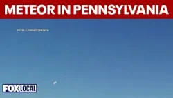 Meteor with 'loud boom' seen in Pennsylvania