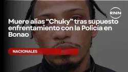 Alias "Chuky" dies after alleged confrontation with police in Bonao