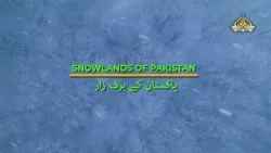 Snow Lands of Pakistan | PTV Home Snow Lands of Pakistan | PTV Home