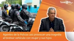 Agentes de la Policia casi provocan una tragedia al tirotear vehículo con mujer y sus hijos