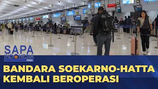 Bandara Soekarno-Hatta Kembali Beroperasi 8 September 2026 | SAPA PAGI