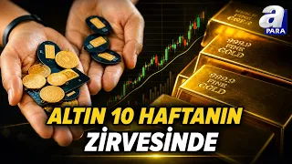10-Week High for Gold: A Striking Rise in Prices... | A Para