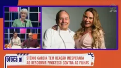 STÊNIO GARCIA entra com PROCESSO MILIONÁRIO contra as filhas