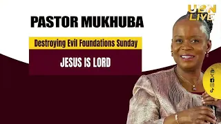DESTROYING EVIL FOUNDATIONS SUNDAY SERVICE WITH PASTOR MUKHUBA | 02 AUGUST 2026