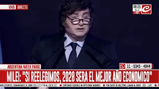 Milei en Paris "Si somos reelectos, el 2028 será el mejor años económico"