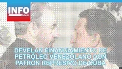 Develan financiamiento de petróleo venezolano con patrón represivo de Cuba