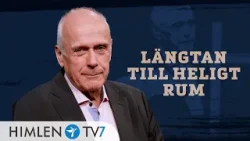 Längtan till heligt rum | Rakt på sak med Ingemar Helmner