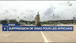 Ghana : suppression des visas pour les Africains Ghana : suppression des visas pour les Africains