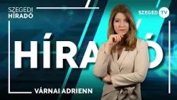 Szegedi Híradó - 2026. április 3.