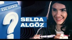 Selda Akgöz | Sormazsam Olmaz