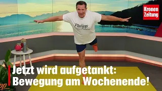 Philipp keeps you moving on Saturday, 7/25: Time to recharge!