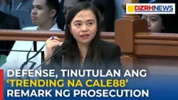 Defense, tinutulan ang ‘trending na Cale88’ remark ng prosecutionDZRH News Television Livestream
