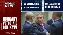 Hungary vetos aid for Kyiv | World News