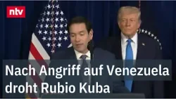 Nach Angriff auf Venezuela droht Rubio Kuba | ntv