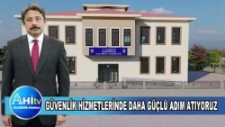İlimizde Güvenlik Hizmetlerinin Daha Güçlü Ve Daha Nitelikli Fiziki İmkanlara Adım Atıyoruz İlimizde Güvenlik Hizmetlerinin Daha Güçlü Ve Daha Nitelikli Fiziki İmkanlara Adım Atıyoruz