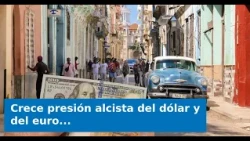VIDEO: Upward pressure on the dollar and the euro grows in Cuba: Both currencies set new value re...