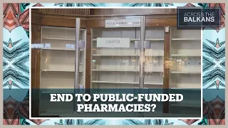 Serbia’s public pharmacy network is about to collapse