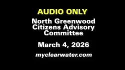 North Greenwood Citizens Advisory Committee March 4, 2026