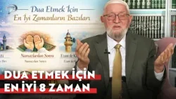 Duanın Kabul Olması İçin Yapılması Gerekenler  | Necmettin Nursaçan'la Sohbetler