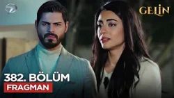Gelin Dizisi 382. Bölüm 3.Sezon Fragmanı | 9 Mart Pazartesi @GelinDizisi ​